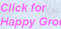 Click for
Happy Group